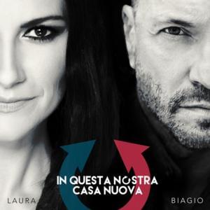 In questa nostra casa nuova - Biagio Antonacci (Ft. Laura Pausini)