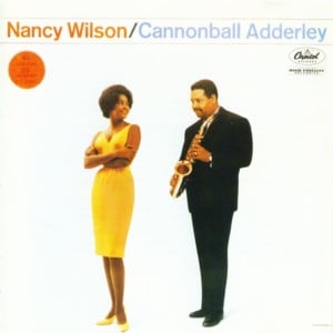 Save Your Love for Me - Nancy Wilson (Ft. Cannonball Adderley)