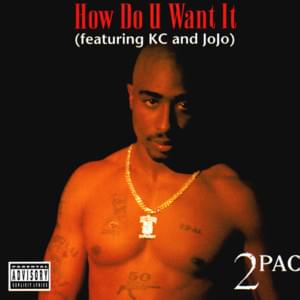 How Do U Want It - 2Pac (Ft. K-Ci & JoJo)