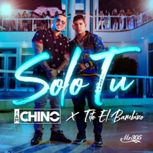 Sólo Tú - IAmChino (Ft. Tito "El Bambino")