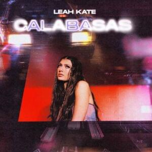 Calabasas - Leah Kate