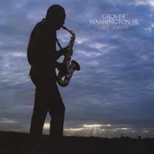 Be Mine (Tonight) - Grover Washington Jr. (Ft. Grady Tate)