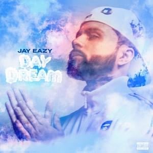 Day Dream - Jay Eazy