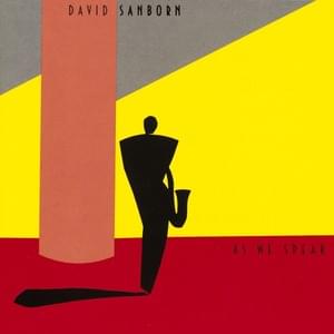 Love Will Come Someday - David Sanborn