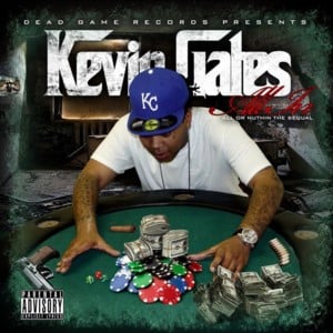 Shit Could Get Real - Kevin Gates (Ft. Da Hound)