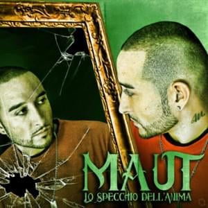 Pugni Cuore E Cervello - Maut (Ft. Coez)