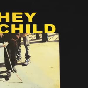 HEY CHILD - X Ambassadors