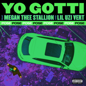 Pose (Remix) - Yo Gotti (Ft. Lil Uzi Vert & Megan Thee Stallion)