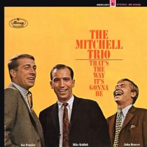 Three Legged Man - The Chad Mitchell Trio