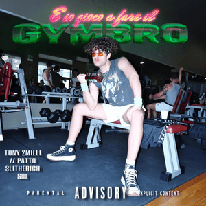 E Io Gioco a Fare Il Gymbro - Tony 2Milli