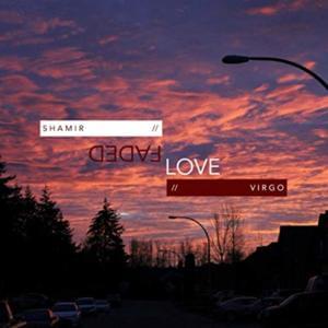 Faded Love - Shamir Virgo