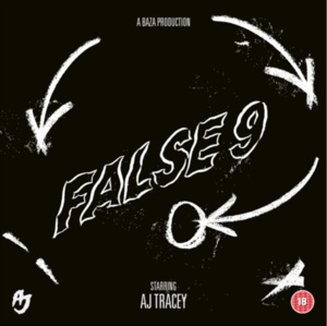 False 9 - AJ Tracey