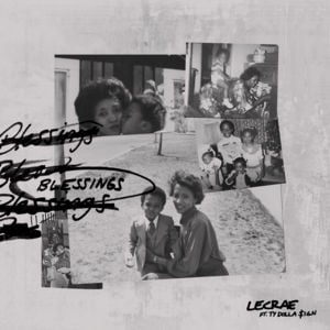 Blessings - Lecrae (Ft. Ty Dolla $ign)