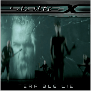 Terrible Lie - Static-X