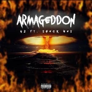 Armageddon - G2 (GMG) (Ft. Sheck Wes)