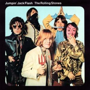 Jumpin’ Jack Flash - The Rolling Stones