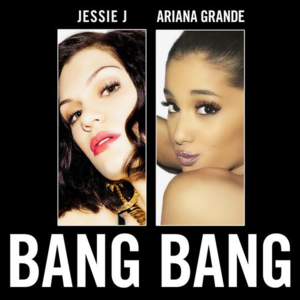 Bang Bang (Without Rap) - Jessie J (Ft. Ariana Grande)