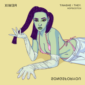 Hopscotch (Remix) - Tinashe & THEY.