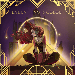 Everything Is Color - Juniper Vale