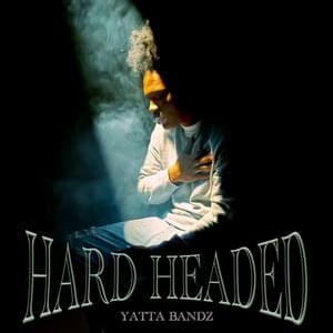 Hard Headed - Yatta Bandz