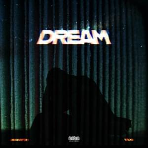 Dream - 2Scratch (Ft. TAOG)