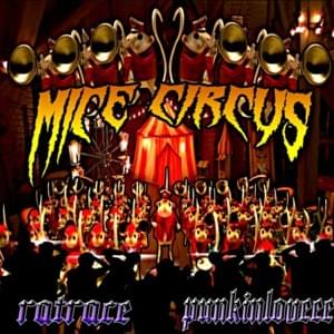 ‎mice circus - ‎‎ratrace90210 (Ft. ​Punkinloveee)