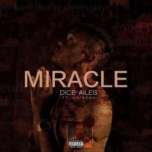 Miracle - Dice Ailes (Ft. Lil Kesh)