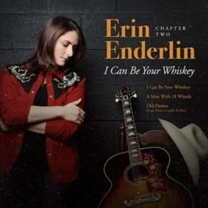 Old Flames (Can’t Hold a Candle to You) - Erin Enderlin