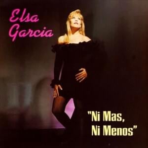 No Sé Más - Elsa García