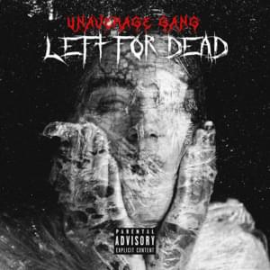 LEFT FOR DEAD - UNAVERAGE GANG