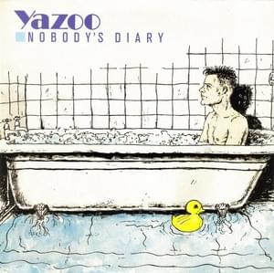 Nobody’s Diary - Yazoo