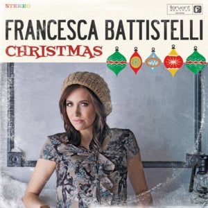 December 25 - Francesca Battistelli (Ft. Jordin Sparks)