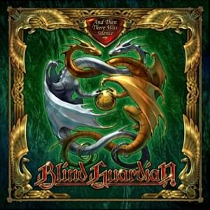 And Then There Was Silence - Blind Guardian