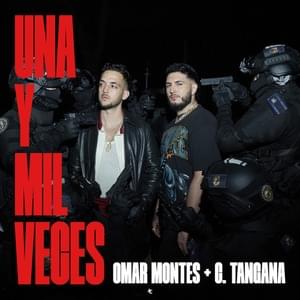 Una y Mil Veces - Omar Montes & C. Tangana