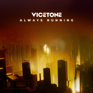 Always Running - Vicetone