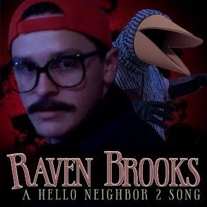 Raven Brooks (A Hello Neighbor 2 Song) - Random Encounters (Ft. Emily Dane, Gwen Pinkerton, Jason Wells, Jordin Overton, Nathan Hall & Nathan Morse)