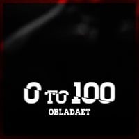 0 TO 100 (DRAKE REMIX) - OBLADAET