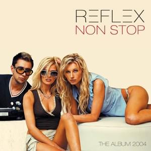 Non Stop - REFLEX (RUS)