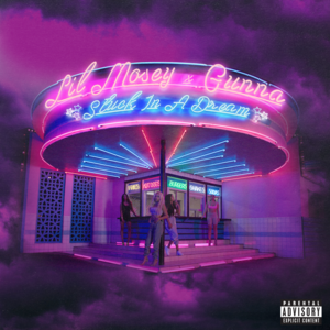 Stuck in a Dream - Lil Mosey (Ft. Gunna)