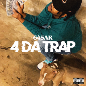 4 Da Trap - 645AR