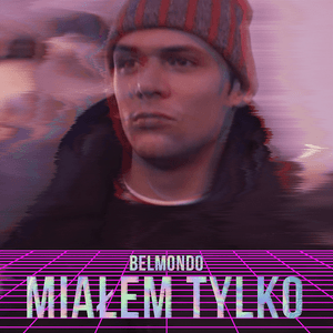 Miałem Tylko - Belmondo