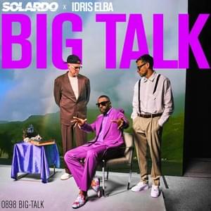 Big Talk - Solardo & Idris Elba