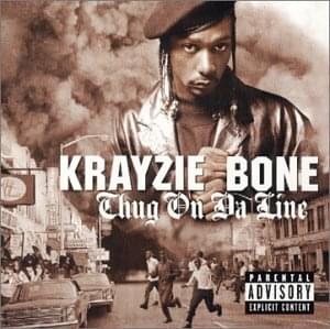 Everybody Wanna Be Thugs - Krayzie Bone