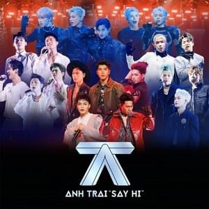 Chân Thành - Anh Trai Say Hi (Ft. Ali Hoàng Dương, Captain (VNM), Quang Hung MasterD, Rhyder (VNM) & Wean)