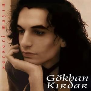 Son Bir Kez - Gökhan Kırdar