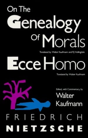 On the Genealogy of Morals, First Essay - Friedrich Nietzsche