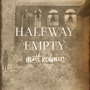 Halfway Empty (Live) - Matt Redman