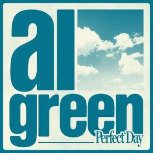 Perfect Day - Al Green