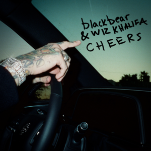 ​cheers - ​blackbear & Wiz Khalifa