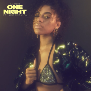 One Night - Ayanis (Ft. Wiz Khalifa)